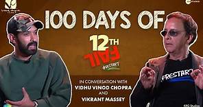 Celebrating 100 Days of Success with Vidhu Vinod Chopra & Vikrant Massey | 12th Fail