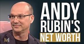 What is Andy Rubin's Net Worth?