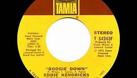 1974 HITS ARCHIVE: Boogie Down - Eddie Kendricks (a #1 record--stereo 45 single version)