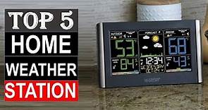 TOP 5 Best Home Weather Station of 2024 - best home weather station- reviewd