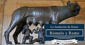 1. Historia de Roma. Rómulo y Remo: La fundación de Roma