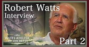 Robert Watts Interview Part II