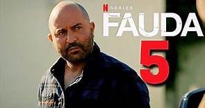 FAUDA Season 5 Trailer | Release Date | Plot And Everything We Know
