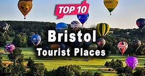 Top 10 Places to Visit in Bristol | England - English