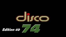 Disco 74 - Edition 40