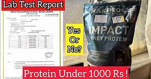 Nakpro Impact Whey Protein Lab Test Report & Purity Test || Whey Protein Under 1000 Rs