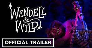 Wendell & Wild - Official Trailer (2022) Jordan Peele, Keegan-Michael Key, Lyric Ross