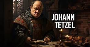 A Moment in History: Johann Tetzel