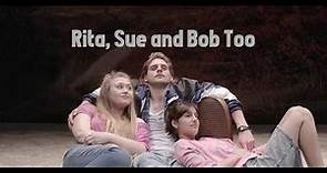 Rita Sue and Bob Too Trailer