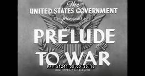 “ PRELUDE TO WAR ” 1942 FRANK CAPRA WWII WAR DEPARTMENT FILM (FULL FILM) 51244