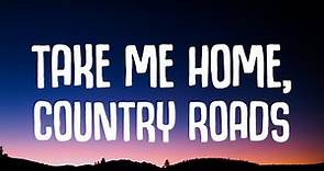 John Denver - Take Me Home, Country Roads (Lyrics)