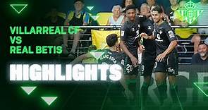 Resumen del partido Villarreal CF-Real Betis | HIGHLIGHTS | Real BETIS | #laligahighlights