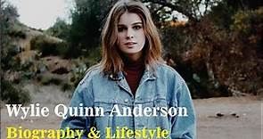 Wylie Quinn Anderson American Actress Biography & Lifestyle