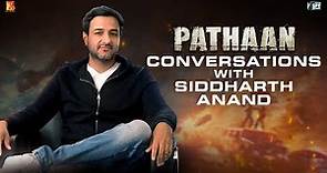 Pathaan conversations with Siddharth Anand