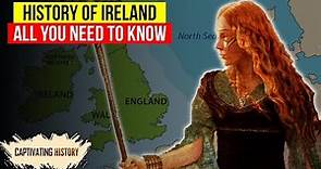 The History of Ireland | Facts Everyone Should Know