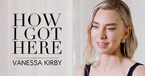 Vanessa Kirby on career, confidence and success: How I Got Here | Bazaar UK