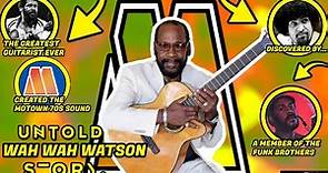 Motown GREATEST Guitarist | The Untold Truth Of Wah Wah Watson | Motown Legends Ep60
