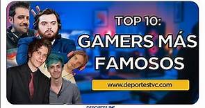 Top 10: Los gamers MÁS FAMOSOS del mundo