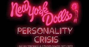 New York Dolls: Personality Crisis, Live Recordings & Studio Demos 1972-75 - Album Review