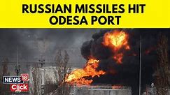 Odessa Ukraine Attack Russian Missile Hit Odessa In Ukraine | Russia Ukraine War News | News18