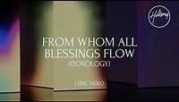 From Whom All Blessings Flow (Doxology) (Official Lyric Video)- Hillsong Worship