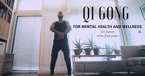 Chi Gong for Mental Health and Wellness with Ori Dahan | Our Echo Flow Yoga Guest Teacher Series