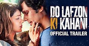 Do Lafzon Ki Kahani Official Trailer | Randeep Hooda, Kajal Aggarwal | HD