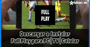 Full Play para PC, TV y Android: Descargar APK Futbol (Deportes)