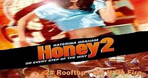 Honey 2 FULL Soundtrack List