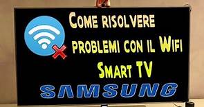 COME RISOLVERE PROBLEMI WIRELESS SU SMART TV SAMSUNG
