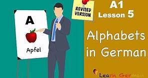 A1 - Lesson 5 | Alphabets | das Alphabet | German for beginners | Learn German