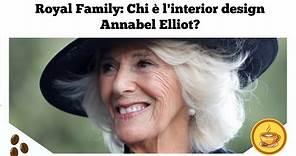 Royal Family: Chi è l'interior design Annabel Elliot?