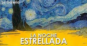 La Noche Estrellada de Vincent Van Gogh - Historia del Arte | La Galería