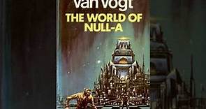 The World Of Null A by A E van Vogt (Full Audiobook)