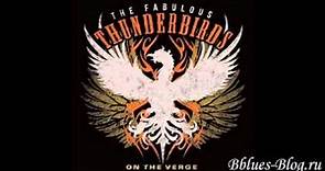 The Fabulous Thunderbirds On The Verge 2013 I Want To Believe