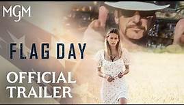 FLAG DAY | Official Trailer | MGM Studios