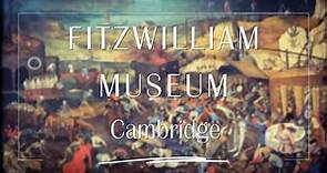 Fitzwilliam Museum Highlights, Cambridge UK