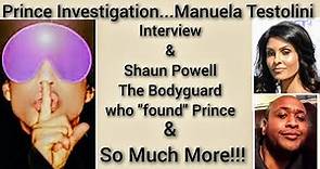Prince Investigation (part 30)... Manuela Testolini interview & more on Shaun Powell