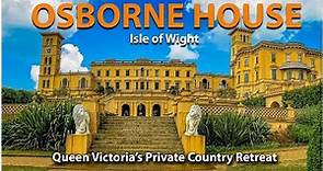 Queen Victoria's Country Retreat - Osborne House