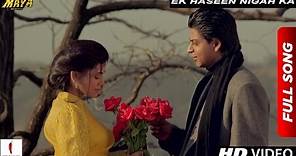 Exclusive | Ek Haseen Nigah Ka Extended Version | Maya Memsaab | Shah Rukh Khan, Deepa Sahi