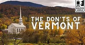 Vermont: The Don'ts of Visiting Vermont