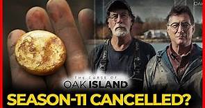 Curse of Oak Island Season 11: Getting Cancelled?