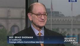 Washington Journal-Rep. Brad Sherman on Spending Priorities and U.S.-China Relations