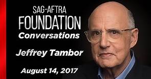 Jeffrey Tambor Career Retrospective | SAG-AFTRA Foundation Conversations