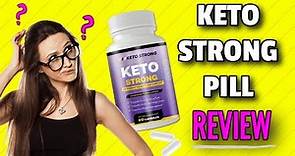 Keto Strong Diet Pills Review (REAL Keto Strong Pill Reviews!)
