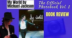 My World The Official Photobook Vol. 1 by Michael Jackson Book Review