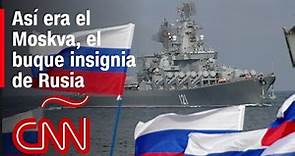 CNN entró al famoso barco Moskva en 2015. Así era el buque insignia de Rusia