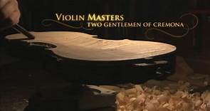Violin Masters: Two Gentlemen of Cremona - Trailer