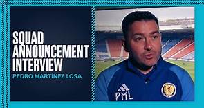 Pedro Martínez Losa Squad Announcement Interview | Scotland v England & Belgium