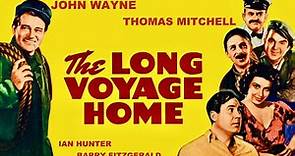 The Long Voyage Home (1940) HD | John Wayne | Thomas Mitchell | Directed by John Ford | War Drama !